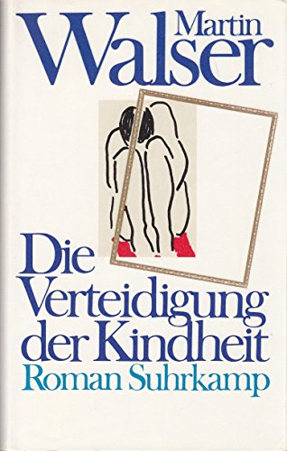 Die Verteidigung Der Kindheit (9783518403808) by Walser, M