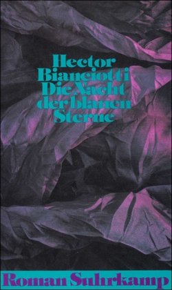 Die Nacht der blauen Sterne: Roman - Bianciotti, Hector und Maria Dessauer