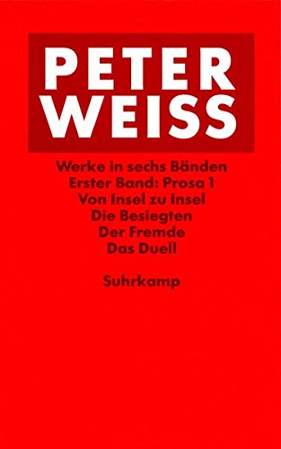 Werke in sechs [6] Bänden. Herausgegeben vom Suhrkamp Verlag in Zusammenarbeit mit Gunilla Palmstierna-Weiss. - Weiss, Peter