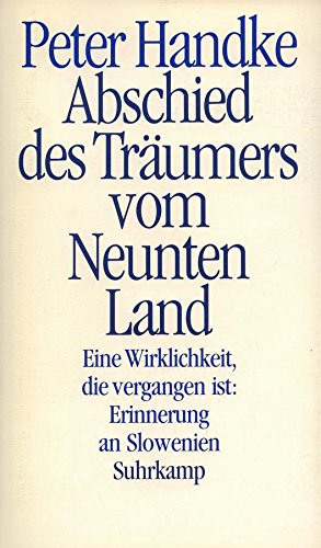 Abschied der Träumers vom neunten Land. Eine Wirklichkeit die vergangen ist : Erinnerungen an Slo...