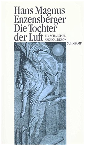 Imagen de archivo de Die Tochter der Luft: Ein Schauspiel : nach dem Spanischen des Calder n de la Barca a la venta por WorldofBooks