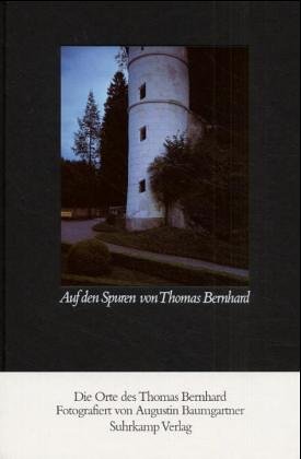 Stock image for Auf den Spuren von Thomas Bernhard. for sale by Antiquariat KAMAS