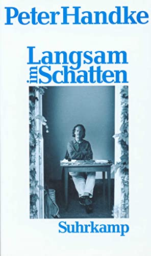 Stock image for Langsam Im Schatten: Gesammelte Verzettelungen, 1980-1992 for sale by Anybook.com