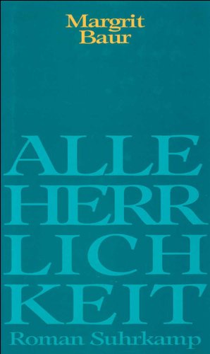 9783518405086: Alle Herrlichkeit: Roman (German Edition)