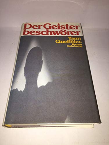 Beispielbild fr Der Geisterbeschwrer: Roman zum Verkauf von Gerald Wollermann