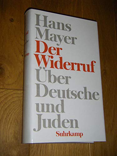 9783518405826: Der Widerruf: Über Deutsche und Juden (German Edition)