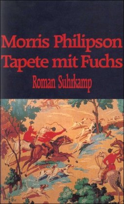 Tapete Mit Fuchs (9783518406564) by Morris Philipson