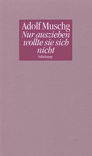 Nur ausziehen wollte sie sich nicht. Ein erster Satz und seine Fortsetzung.