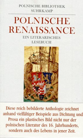 Polnische Renaissance ein literarisches Lesebuch