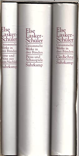Gesammelte Werke in drei BÃ¤nden 1/3. (9783518408117) by Lasker-SchÃ¼ler, Else; Kemp, Friedhelm; Kraft, Werner