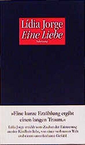 Stock image for Eine Liebe. Erzhlung. Aus dem Portug. von Karin von Schweder-Schreiner for sale by Antiquariat Bader Tbingen