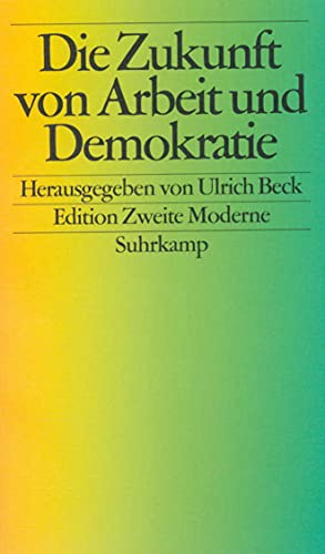 Imagen de archivo de Die Zukunft von Arbeit und Demokratie. a la venta por WorldofBooks