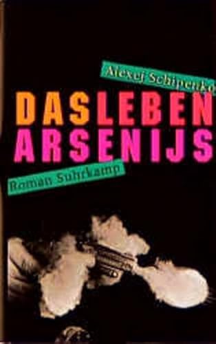 Das Leben Arsenijs. Roman. Aus dem Russischen von Sergej Gladkich und Franziska Seppeler. DEA.