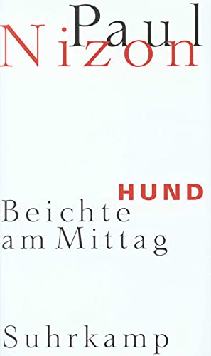 Hund. Beichte am Mittag. [Signiertes Widmungsexemplar]. - Nizon, Paul