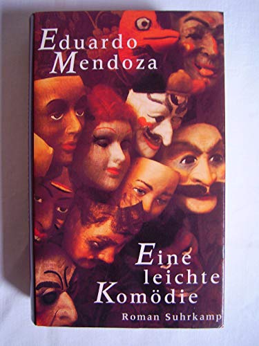 Beispielbild fr Eine leichte Komdie. Roman / Eduardo Mendoza. Aus d. Span. von Peter Schwaar (Una comedia ligera). zum Verkauf von Antiquariat Axel Straer