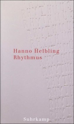 Rhythmus: Ein Versuch (German Edition) (9783518410370) by Helbling, Hanno