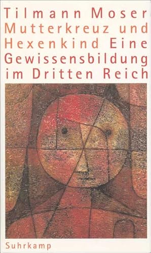 Stock image for Mutterkreuz und Hexenkind: Eine Gewissenbildung im Dritten Reich. for sale by Henry Hollander, Bookseller