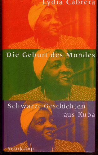 9783518410462: Die Geburt des Mondes: Schwarze Geschichten aus Kuba