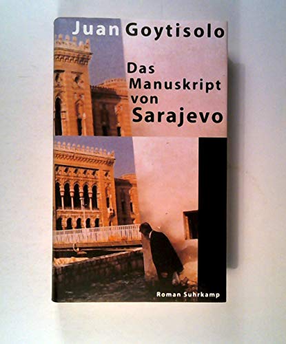 Das Manuskript von Sarajevo. (9783518410479) by Goytisolo, Juan