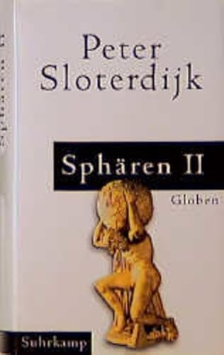 Globen (SphaÌˆren / Peter Sloterdijk) (German Edition) (9783518410530) by Sloterdijk, Peter