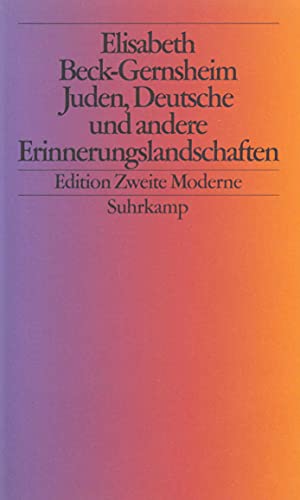 9783518410745: Juden, Deutsche und andere Erinnerungslandschaften: Im Dschungel der ethnischen Kategorien (Edition zweite Moderne) (German Edition)