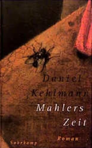 9783518410783: Mahlers Zeit: Roman