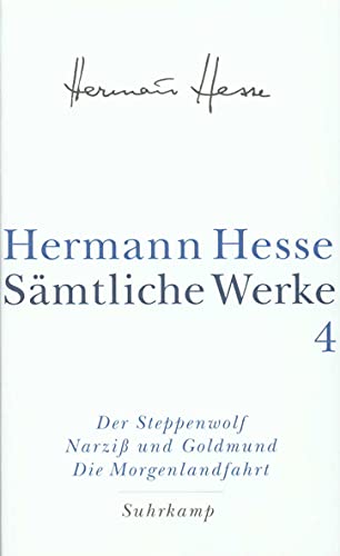 9783518411049: Der Steppenwolf. Narziss und Goldmund. Die Morgenlandfahrt: Bd. 4