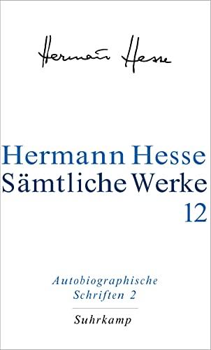 Sämtliche Werke Autobiographische Schriften. Tl.2 - Hermann Hesse