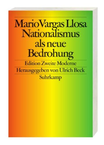 Beispielbild fr Nationalismus als neue Bedrohung von Vargas Llosa, Mario; Beck, Ulrich zum Verkauf von Nietzsche-Buchhandlung OHG