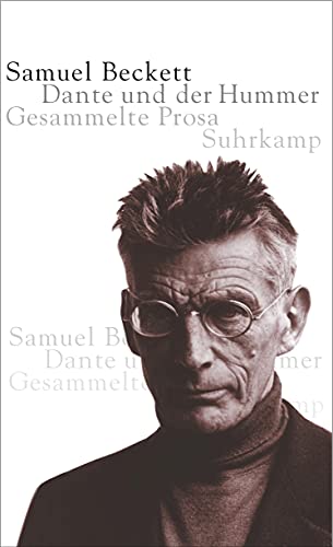 9783518411599: Dante und der Hummer: Gesammelte Prosa