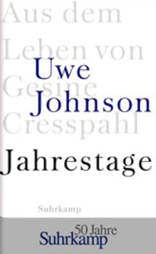 Jahrestage. Aus dem Leben von Gesine Cresspahl. (9783518411650) by Johnson, Uwe