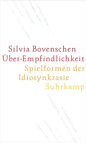 9783518411766: ber-Empfindlichkeit: Spielformen der Idiosynkrasie