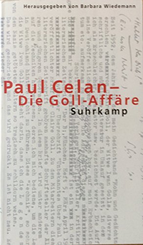 Paul Celan - Die Goll- Affäre. - Wiedemann, Barbara
