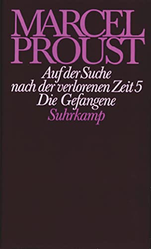 Werke, Frankfurter Ausgabe Auf der Suche nach der verlorenen Zeit. Tl.5 : Die Gefangene - Marcel Proust