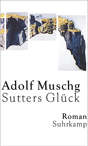 Stock image for Sutters Glu?ck: Roman (German Edition) for sale by Wonder Book