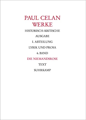 Werke, Bd.6, Die Niemandsrose, 2 Tle. (9783518412336) by Celan, Paul; Allemann, Beda; BÃ¼cher, Rolf; Gellhaus, Axel