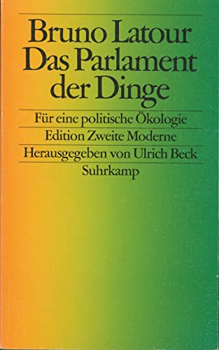 Das Parlament der Dinge (9783518412824) by Latour, Bruno