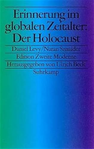 9783518412831: Erinnerung im globalen Zeitalter: Der Holocaust.