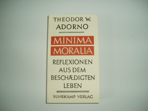 Minima Moralia (9783518413005) by Adorno, Theodor W.