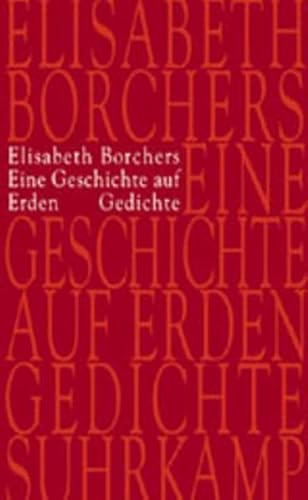 Eine Geschichte auf Erden: Gedichte