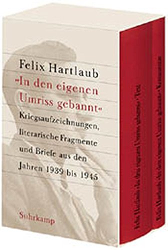 9783518413326: "In den eigenen Umriss gebannt": Kriegsaufzeichnungen, literarische Fragmente und Briefe aus den Jahren 1939 bis 1945