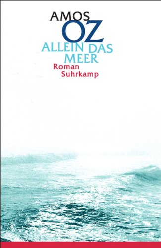 Allein das Meer - Oz, Amos