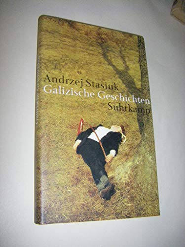 Galizische Geschichten. (9783518413708) by Stasiuk, Andrzej