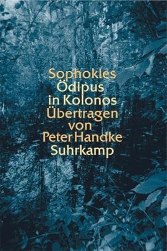 Ã–dipus in Kolonos. (9783518414521) by Sophokles; Handke, Peter