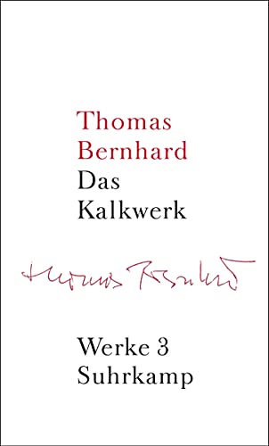 Werke 03. Das Kalkwerk (9783518415030) by Bernhard, Thomas