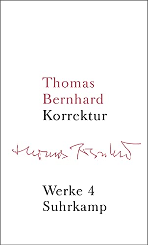 Werke 04. Korrektur (9783518415047) by Bernhard, Thomas