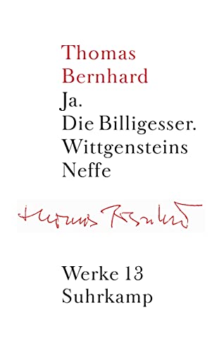 Beispielbild fr Werke in 22 Bnden: Band 13: Erzhlungen III: Ja. Die Billigesser. Wittgensteins Neffe: Bd. 13 zum Verkauf von medimops