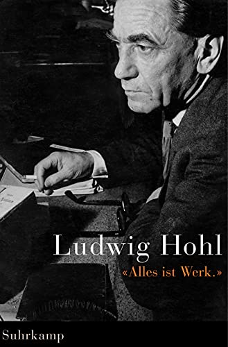 Alles ist Werk«. - Erismann, Peter; Probst, Rudolf; Sarbach, Hugo und Hohl, Ludwig