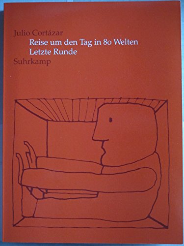 9783518415900: Reise um den Tag in achtzig Welten / Letzte Runde