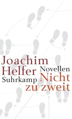 9783518416686: Nicht zu zweit: Drei Novellen